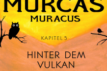 Die Hörspielreihe Murcas Muracus geht in die 5. Runde: 