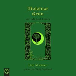 Melchior Grün - Fünf Moritaten